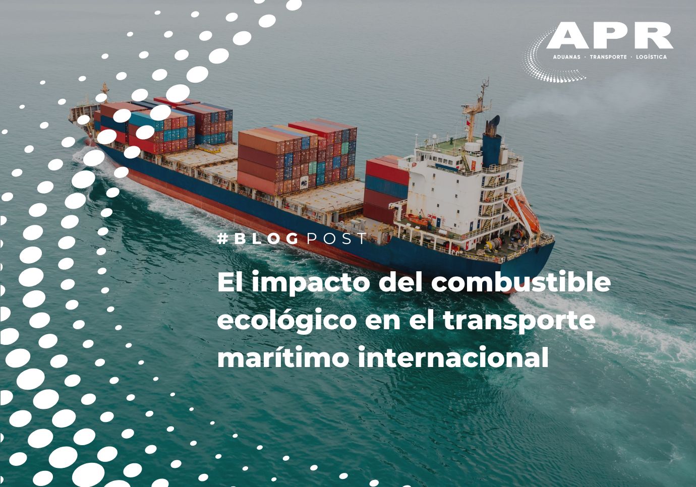 El impacto del combustible ecológico en el transporte marítimo internacional